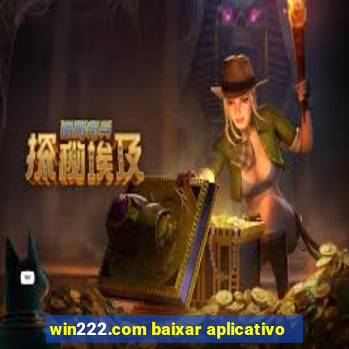 win222.com baixar aplicativo